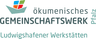 Ökumenisches Gemeinschaftswerk Pfalz GmbH - Ludwigshafener Werkstätten